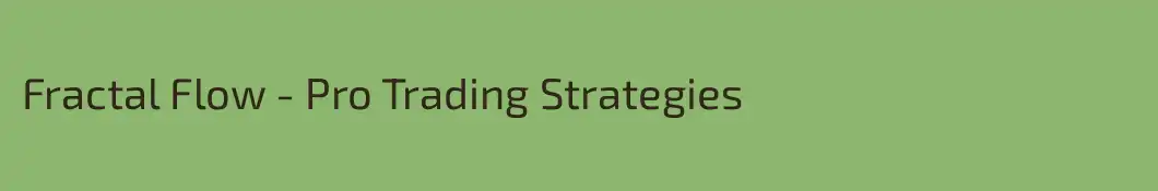 Fractal Flow - Pro Trading Strategies